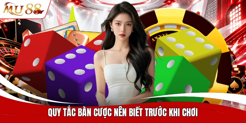 Quy tắc bàn cược nên biết trước khi chơi