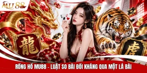 Rồng hổ MU88