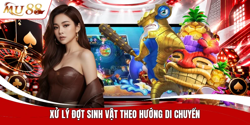 Xử lý đợt sinh vật theo hướng di chuyển